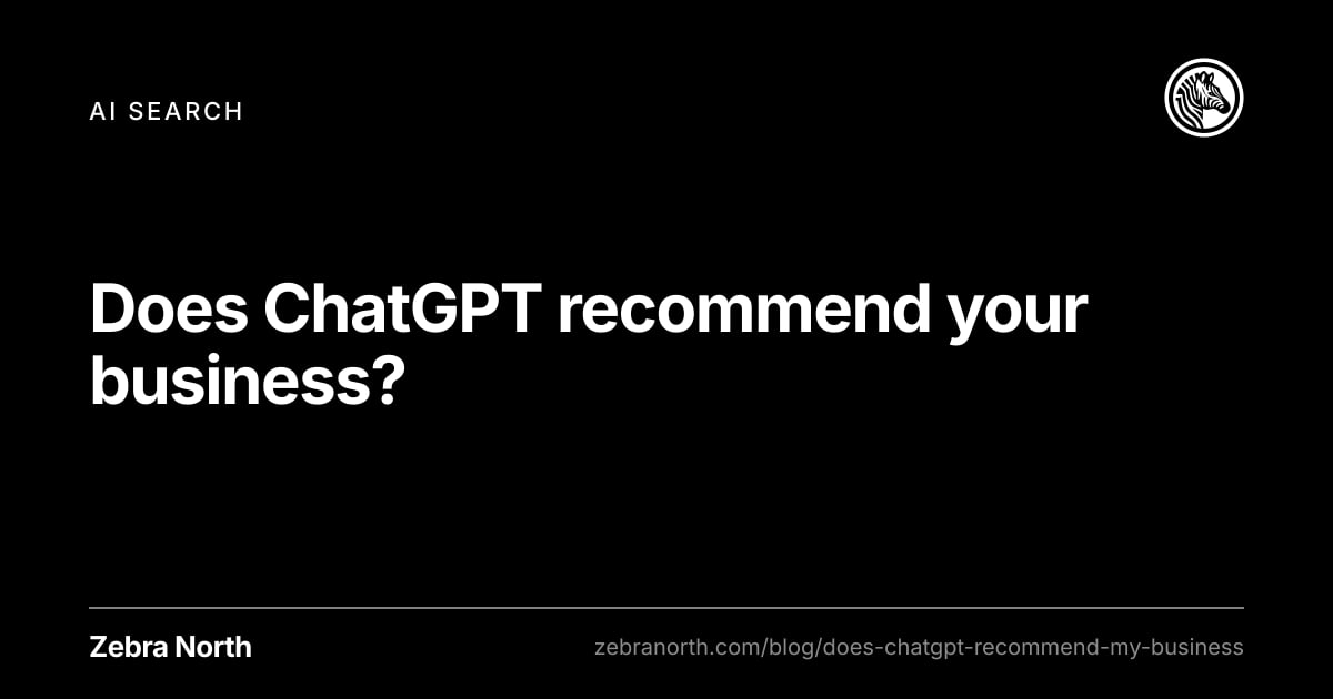 Does ChatGPT recommend your business? — AI search article cover